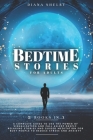 Bedtime Stories for Adults: 2 IN 1: A Complete Guide to Use the Power of Visualization and Fall Asleep Deeply. Relaxing Stories and Guided Meditat By Diana Shelby Cover Image