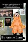 The Israeli Magical Scarecrow's Chanukah Adventure: A New Spin On The Dreidel By Auntie Lynn Cover Image