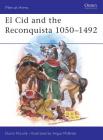 El Cid and the Reconquista 1050–1492 (Men-at-Arms #200) Cover Image