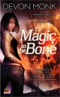 Magic to the Bone (Allie Beckstrom #1) By Devon Monk Cover Image
