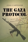 The Gaza Protocol By John Carpenter Cover Image