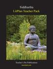 Litplan Teacher Pack: Siddhartha By Susan R. Woodward Cover Image