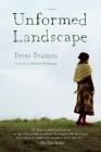 Unformed Landscape: A Novel By Peter Stamm, Michael Hofmann (Translated by) Cover Image