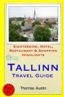 Tallinn Travel Guide: Sightseeing, Hotel, Restaurant & Shopping Highlights Cover Image