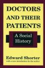 Doctors and Their Patients: A Social History Cover Image
