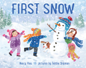 First Snow By Nancy Viau, Talitha Shipman (Illustrator) Cover Image