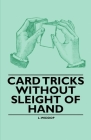 Card Tricks Without Sleight of Hand By L. Widdop Cover Image