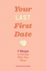 Done with Dating: 7 Steps to Finding Your Person By Samantha Burns Cover Image