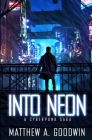 Into Neon: A Cyberpunk Saga Cover Image