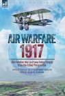 Air Warfare, 1917 - The Aviation War as it was being Fought from the Allied Perspective By Edgar C. Middleton, E. W. Walters Cover Image