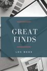 Great Finds: Thrifting log book - Pickers - Resellers Tracker - thrift stores, retail arbitrage, garage sales with note section Cover Image