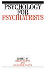 Psychology for Psychiatrists By Rajinder M. Gupta, Deepa Gupta Cover Image