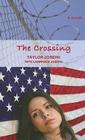 The Crossing By Taylor Joseph, Lawrence Joseph (With) Cover Image