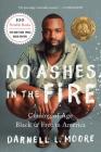 No Ashes in the Fire: Coming of Age Black and Free in America Cover Image