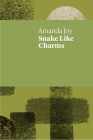 Snake Like Charms By Amanda Joy Cover Image
