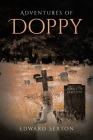 Adventures of Doppy By Edward Sexton Cover Image