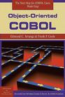 Object-Oriented COBOL (Sigs: Advances in Object Technology #13) By Edmund C. Arranga, Frank P. Coyle Cover Image