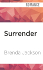 Surrender (Madaris Family #10) By Brenda Jackson, Pete Ohms (Read by) Cover Image