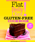Flat Belly Diet! Gluten-Free Cookbook: 150 Delicious Fat-Blasting Recipes! By Editors Of Prevention Magazine Cover Image