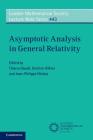 Asymptotic Analysis in General Relativity (London Mathematical Society Lecture Note #443) By Thierry Daudé (Editor), Dietrich Häfner (Editor), Jean-Philippe Nicolas (Editor) Cover Image