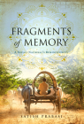 Fragments of Memory: A Nepali National's Reminiscences By Satish Prabasi Cover Image