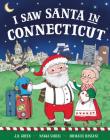 I Saw Santa in Connecticut Cover Image
