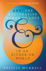 And: The Restorative Power of Love in an Either/Or World By Felicia Murrell, Richard Rohr (Afterword by) Cover Image