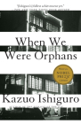 When We Were Orphans: A Novel (Vintage International) By Kazuo Ishiguro Cover Image