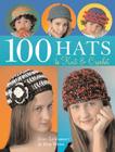 100 Hats to Knit & Crochet By Jean Leinhauser, Rita Weiss Cover Image
