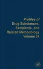 Profiles of Drug Substances, Excipients and Related Methodology: Volume 34 Cover Image