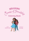 Braiding Crowns of Friendship: Coloring Book By Christine Aldrich, Ari Silva (Illustrator) Cover Image