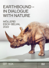 Esch 2022 Hek Basel: Earthbound: In Dialogue with Nature By Sabine Himmelsbach (Text by (Art/Photo Books)), Boris Magrini (Text by (Art/Photo Books)) Cover Image