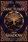 A Sanctuary from Shadow By Laura Irwin Cover Image