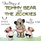 The Story of Tommy Bear and the Zookies Lib/E Cover Image