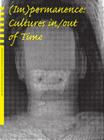 (Im)Permanence: Cultures In/Out of Time By Judith Schachter (Editor), Stephen Brockmann (Editor) Cover Image