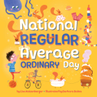 National Regular Average Ordinary Day By Lisa Katzenberger, Barbara Bakos (Illustrator) Cover Image