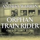 Orphan Train Rider Lib/E: One Boy's True Story Cover Image