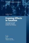 Framing Effects in Taxation: An Empirical Study Using the German Income Tax Schedule (Contributions to Economics) Cover Image