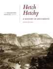 Hetch Hetchy: A History in Documents: (From the Broadview Sources Series) By Char Miller (Editor) Cover Image