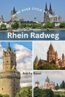 Rhein Radweg (Rhine River Cycle Path) By Ankita Rossi Cover Image