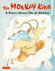 The Monkey King: A Classic Chinese Tale for Children Cover Image
