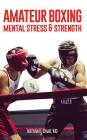 Amateur Boxing: Mental Stress & Strength Cover Image