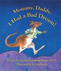 Mommy, Daddy, I Had a Bad Dream! By Martha Heineman Pieper, Jo Gershman (Illustrator) Cover Image