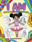 I AM coloring and activity book By Caroline Reme Cover Image