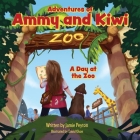 Adventures of Ammy and Kiwi: A Day at the Zoo By Jamie Peyton, David Okon (Illustrator) Cover Image