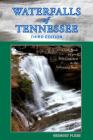 Waterfalls of Tennessee: Guidebook to over 300 Cataracts in the Volunteer State Cover Image