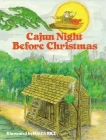 Cajun Night Before Christmas(r) By James Rice (Illustrator), Trosclair Cover Image