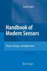 Handbook of Modern Sensors: Physics, Designs, and Applications By Jacob Fraden Cover Image