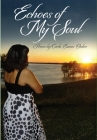 Echoes of My Soul By Carla Eames Oubre Cover Image