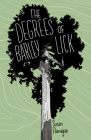 The Degrees of Barley Lick By Susan Flanagan Cover Image